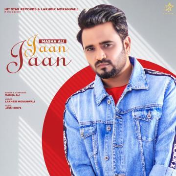 download Jaan-Jaan-(Lakhbir-Moranwali) Masha Ali mp3